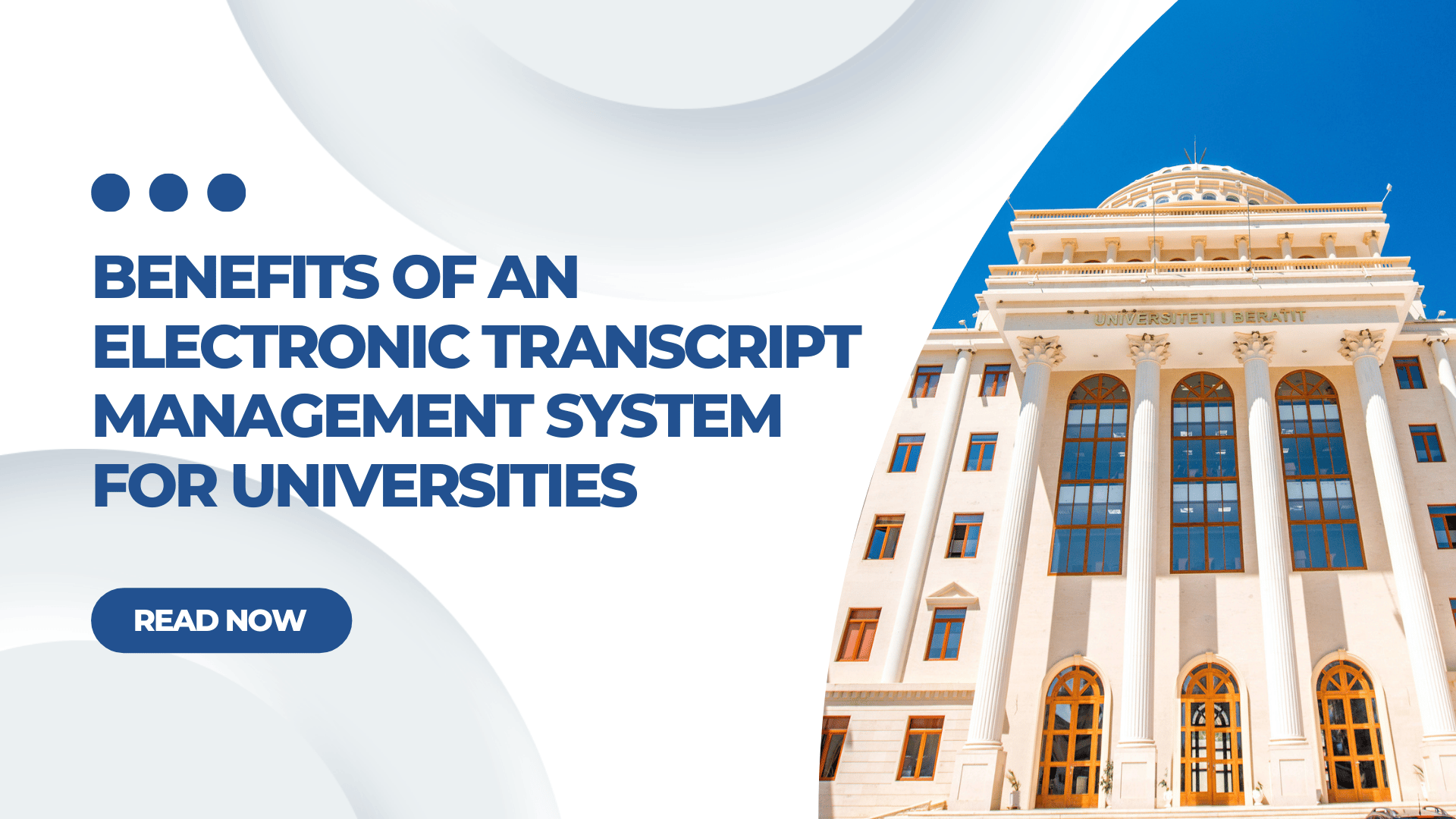 Benefits of an Electronic Transcript Management System for Universities